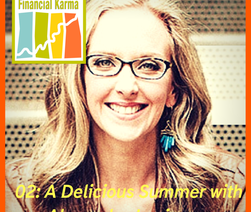 02: A Delicious Summer with Alexandra Jamieson
